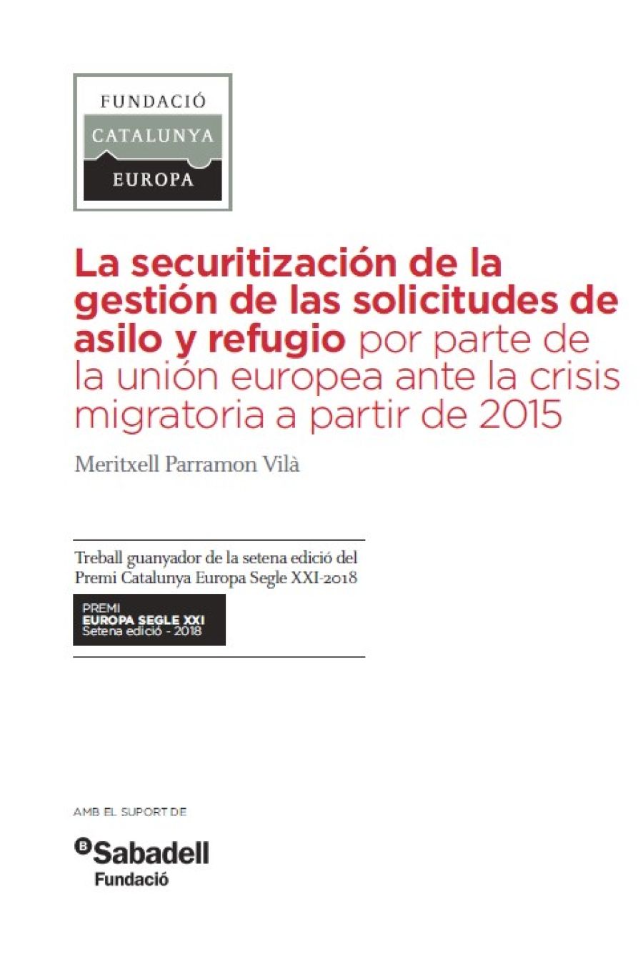 La securitització de la gestió de les sol·licituds d'asil i refugi per part de la UE davant la crisi migratòria a partir de 2015