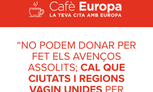 El 70% de la legislació europea seria paper mullat sense lacció de les ciutats | Cafè Europa