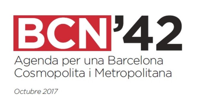 BCN'42. Agenda para una Barcelona cosmopolita y metropolitana