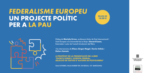 Federalisme europeu: Un projecte polític per a la pau