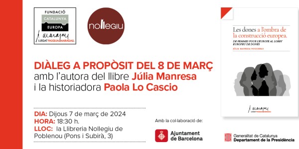 Diàleg a propòsit del 8 de Març amb l'autora del llibre Júlia Manresa i la historiadora Paola Lo Cascio