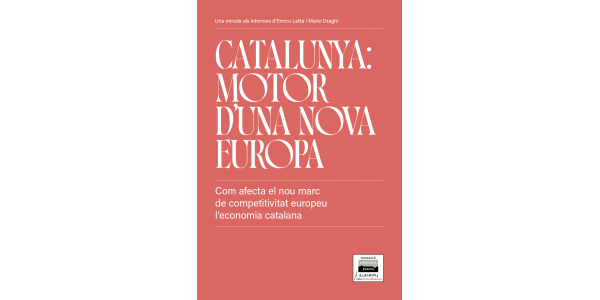 Catalunya. Motor d'una nova Europa