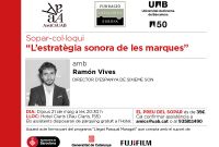 Sopar col·loqui amb Ramon Vives : L'estratègia sonora de les marques