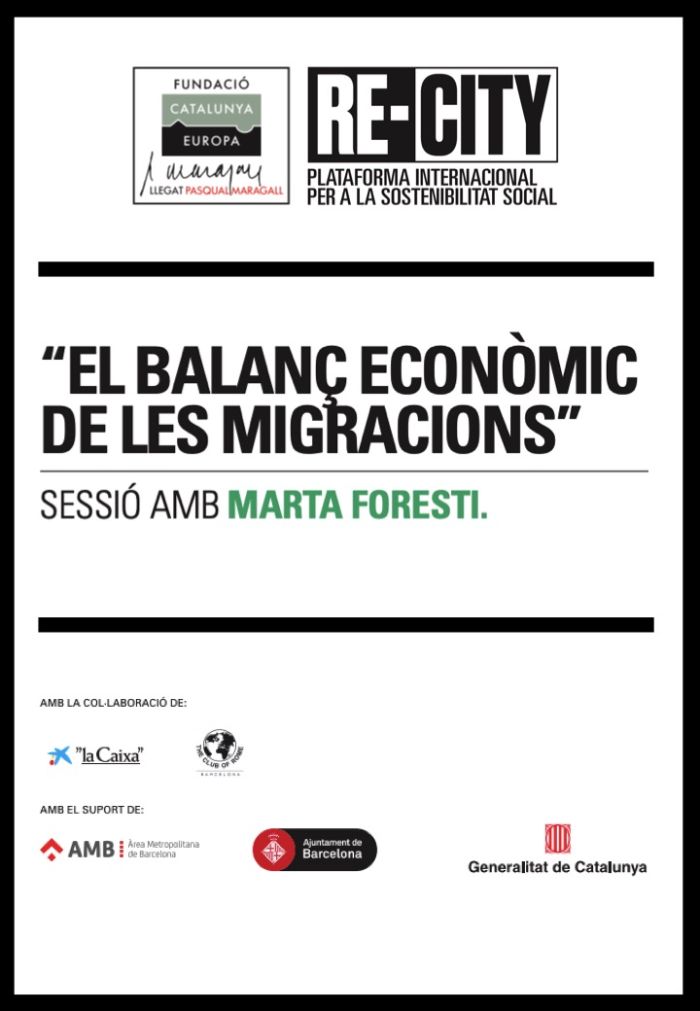 El balanç econòmic de les migracions. Marta Foresti