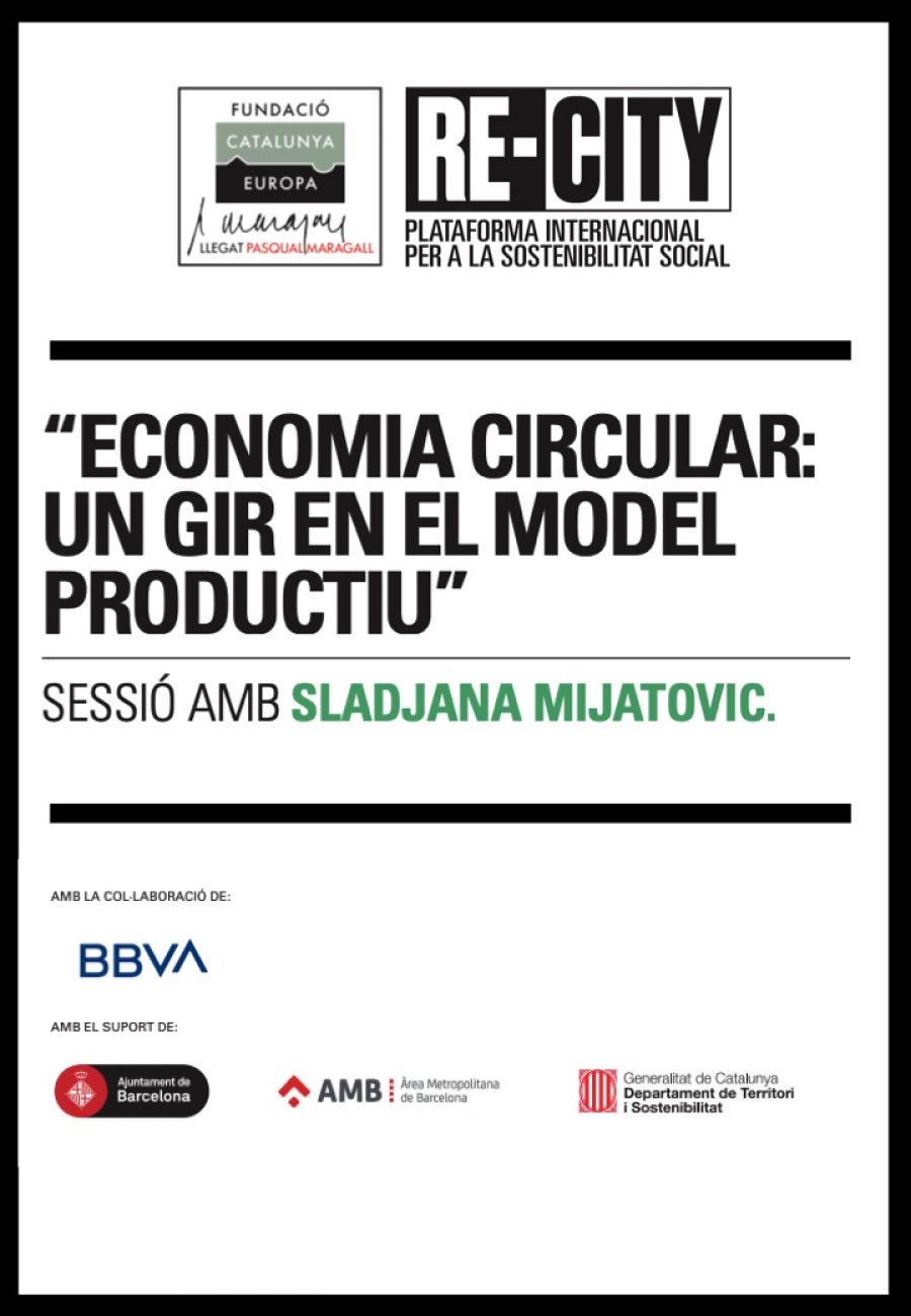 Economia circular: un gir en el model productiu. Sladjana Mijatovic